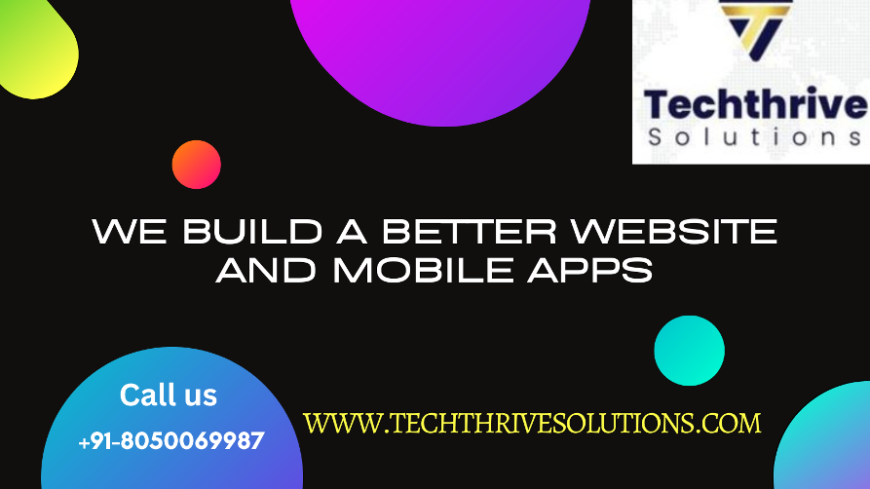 Techthrive Solutions | Top Mobile App Development Company in Bangalore
