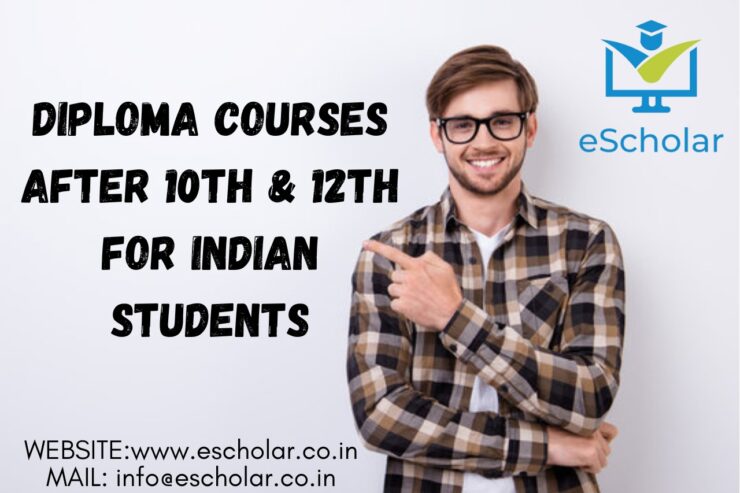 Diploma Courses after 10th & 12th for Indian Students