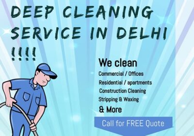 Say Goodbye to Dirt and Grime with Our Deep Cleaning Service in Delhi