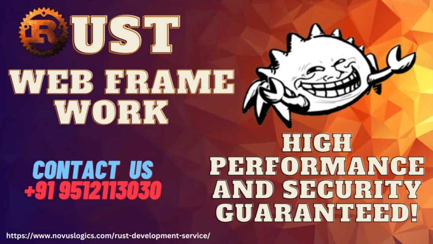 Rust Web Framework – High Performance and Security Guaranteed!