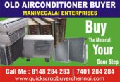 Second Hand Ac Buyers in Chennai